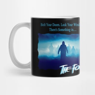 When the fog rolls in... the terror begins! Mug